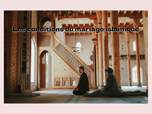 Les conditions du mariage islamique
